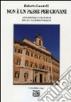 Non è un paese per giovani. Riflessioni e proposte per la politica italiana Non è un paese per giovani. Riflessioni e proposte per la politica italiana