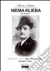 Niema klieba. Niente pane Niema klieba. Niente pane