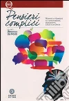 Pensieri complici. Ricerche e riflessioni su comunicazione, popolazione, salute e ambiente Pensieri complici. Ricerche e riflessioni su comunicazione, popolazione, salute e ambiente