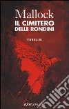 Il cimitero delle rondini Il cimitero delle rondini
