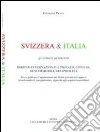 Svizzera & Italia. Questioni di diritto Svizzera & Italia. Questioni di diritto