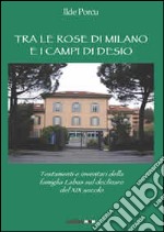 Tra le rose di Milano e i campi di Desio. testamenti e inventari della famiglia Labus sul declinare del XIX secolo