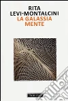 La galassia mente La galassia mente