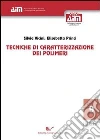 Tecniche di caratterizzazione dei polimeri Tecniche di caratterizzazione dei polimeri