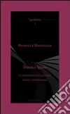 Danza e spazio. La metamorfosi dell'esperienza artistica contemporanea Danza e spazio. La metamorfosi dell'esperienza artistica contemporanea