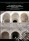 Le architetture aragonesi e spagnole in Puglia. Materiali per la costituzione di un repertorio dei caratteri stilistici degli edifici del primo Rinascimento Le architetture aragonesi e spagnole in Puglia. Materiali per la costituzione di un repertorio dei caratteri stilistici degli edifici del primo Rinascimento