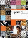 SI PARLA DI... SI PARLA DI...