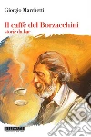 Il caffé dei Borzacchini. Storie da bar Il caffé dei Borzacchini. Storie da bar