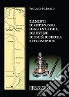 Elementi di metrologia degli enti fisici dei sistemi di unità di misura e dei campioni Elementi di metrologia degli enti fisici dei sistemi di unità di misura e dei campioni