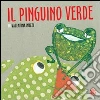 Il pinguino verde Il pinguino verde