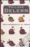Una passeggiata al parco Una passeggiata al parco