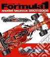 Formula 1 2007-2008. Analisi tecnica Formula 1 2007-2008. Analisi tecnica