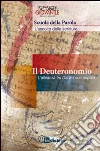 Esodo. Il cammino di un popolo. Scuola della parola. Il Deuteronomio Esodo. Il cammino di un popolo. Scuola della parola. Il Deuteronomio
