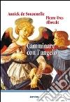 Camminare con l'angelo Camminare con l'angelo
