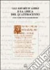 Gli Amorum libri. Boiardo e la lirica del Quattrocento Gli Amorum libri. Boiardo e la lirica del Quattrocento