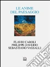 Le anime del paesaggio Le anime del paesaggio