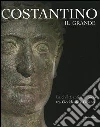 Costantino il Grande. La civiltà antica al bivio tra Occidentale e Oriente. Catalogo della mostra (Rimini, 13 marzo-4 settembre 2005) Costantino il Grande. La civiltà antica al bivio tra Occidentale e Oriente. Catalogo della mostra (Rimini, 13 marzo-4 settembre 2005)