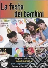 La festa dei bambini La festa dei bambini