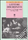 Letture discrepanti. La ricezione dell'Orlando furioso nel Cinquecento. Lo studio della ricerca storica come euristica dell'interpretazione Letture discrepanti. La ricezione dell'Orlando furioso nel Cinquecento. Lo studio della ricerca storica come euristica dell'interpretazione