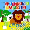 Dalle lettere alle parole. Con gadget Dalle lettere alle parole. Con gadget