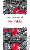 Per Pablo Per Pablo