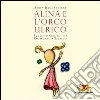 Alina e l'orco Ulrico Alina e l'orco Ulrico
