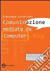 Comunicazione mediata da computer. Blog Comunicazione mediata da computer. Blog
