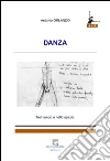 Danza. Nel tempo e nello spazio Danza. Nel tempo e nello spazio