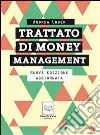 Trattato di money management Trattato di money management