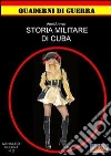 Storia militare di Cuba Storia militare di Cuba