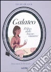 Galateo. Il libro delle buone maniere Galateo. Il libro delle buone maniere
