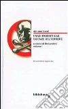 I nazi-fascisti e le scienze del terrore (1) I nazi-fascisti e le scienze del terrore (1)