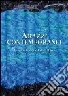 Arazzi contemporanei. La collezione Barbero Villata Arazzi contemporanei. La collezione Barbero Villata