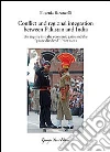 Conflict and regional integration between Pakistan and India. An inquiry into the economic gains and the «peace dividend» from SAFTA Conflict and regional integration between Pakistan and India. An inquiry into the economic gains and the «peace dividend» from SAFTA