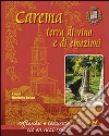 Carema. Terra di vino e di emozioni Carema. Terra di vino e di emozioni