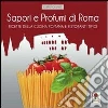 Sapori e profumi di Roma. Ricette della cucina romana e ristoranti tipici Sapori e profumi di Roma. Ricette della cucina romana e ristoranti tipici