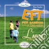 Eft per bambini. L'arte di crescere liberi Eft per bambini. L'arte di crescere liberi