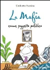 La mafia come soggetto politico La mafia come soggetto politico