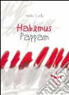 Habemus pappam Habemus pappam