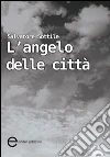 L'angelo delle città L'angelo delle città