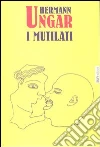 I mutilati I mutilati