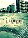 Il vurricatore. Storie di uomini e di mafia Il vurricatore. Storie di uomini e di mafia