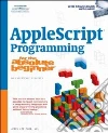 AppleScript Programming for the Absolute Beginner